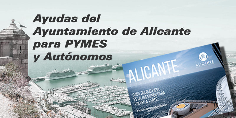 Ayudas del Ayuntamiento de Alicante para PYMES y autónomos