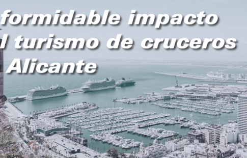 El formidable impacto económico del Turismo de Cruceros en Alicante Costa Blanca.