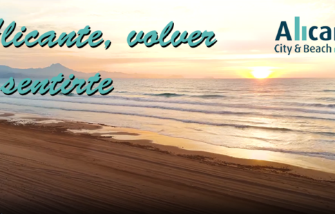 Alicante desea volver a sentirte – Patronato de Turismo de Alicante