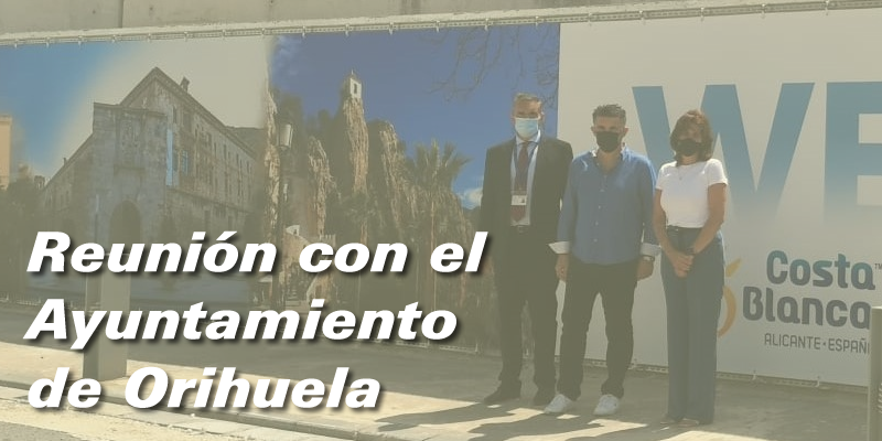 Reunión con el Ayuntamiento de Orihuela